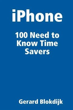 Cover iPhone 100 Need to Know Time Savers (eBook, ePUB)