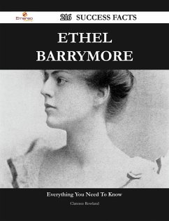 Cover Ethel Barrymore 216 Success Facts - Everything you need to know about Ethel Barrymore (eBook, ePUB)