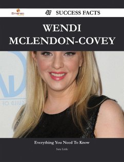 Wendi McLendon-Covey 47 Success Facts - Everything you need to know about Wendi McLendon-Covey (eBook, ePUB)