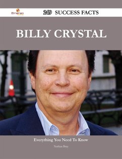 Billy Crystal 249 Success Facts - Everything you need to know about Billy Crystal (eBook, ePUB)