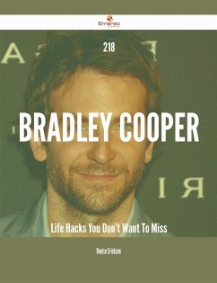 Cover 218 Bradley Cooper Life Hacks You Don't Want To Miss (eBook, ePUB)