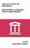 The Last Days of Socrates (Annotated) (eBook, ePUB)