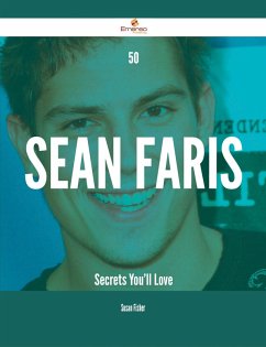 50 Sean Faris Secrets You'll Love (eBook, ePUB)