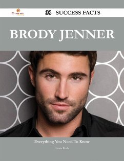 Brody Jenner 38 Success Facts - Everything you need to know about Brody Jenner (eBook, ePUB)