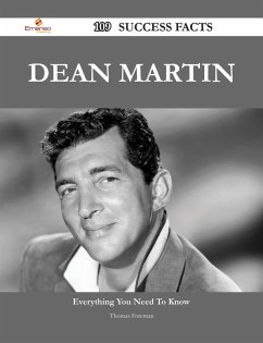 Dean Martin 109 Success Facts - Everything you need to know about Dean Martin (eBook, ePUB)