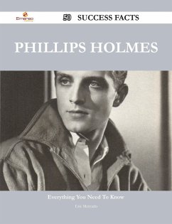Cover Phillips Holmes 50 Success Facts - Everything you need to know about Phillips Holmes (eBook, ePUB)
