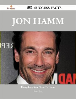 Jon Hamm 199 Success Facts - Everything you need to know about Jon Hamm (eBook, ePUB)