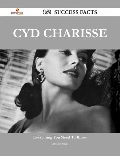 Cyd Charisse 153 Success Facts - Everything you need to know about Cyd Charisse (eBook, ePUB)