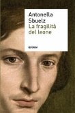 La fragilità del leone (eBook, ePUB)