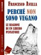 Perché non sono Vegano - Le ragioni di... - Bild 1