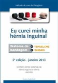 Eu curei minha hérnia inguinal (eBook, PDF)