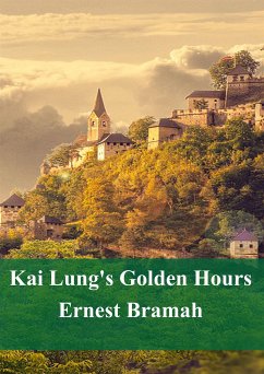 Kai Lung's Golden Hours (eBook, PDF) - Bramah, Ernest