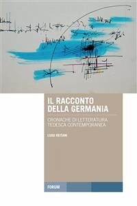 Il racconto della Germania (eBook, ePUB) - Reitani, Luigi