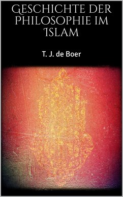 Geschichte der Philosophie im Islam (eBook, ePUB) - J. de Boer, T.