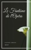 Le Fantôme de l'Opéra (eBook, ePUB)