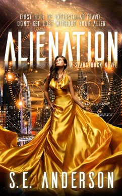 Alienation (Starstruck, #2) (eBook, ePUB) - Anderson, S. E.