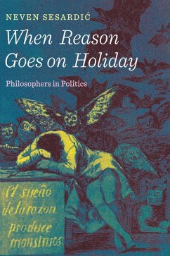 When Reason Goes on Holiday (eBook, ePUB) - Sesardic, Neven