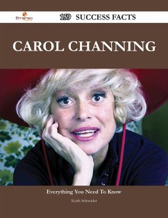 Cover Carol Channing 159 Success Facts - Everything you need to know about Carol Channing (eBook, ePUB)