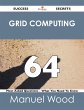 Grid Computing 64 Success Secrets - 64... - Bild 1