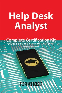 Cover Help Desk Analyst Complete Certification Kit - Study Book and eLearning Program (eBook, ePUB)