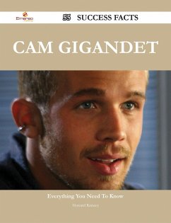 Cam Gigandet 55 Success Facts - Everything you need to know about Cam Gigandet (eBook, ePUB)
