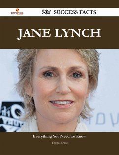 Jane Lynch 207 Success Facts - Everything you need to know about Jane Lynch (eBook, ePUB)
