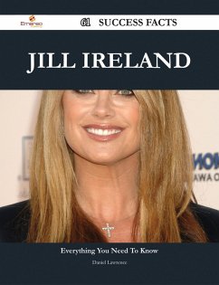 Jill Ireland 61 Success Facts - Everything you need to know about Jill Ireland (eBook, ePUB)