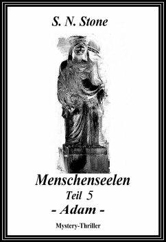Adam / Menschenseelen Bd.5 (eBook, ePUB) - Stone, S. N.