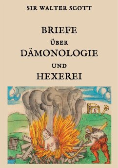 Briefe über Dämonologie und Hexerei - Scott, Sir Walter