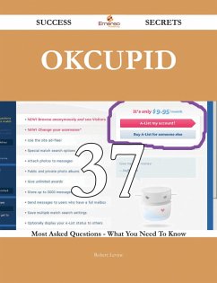 Cover OkCupid 37 Success Secrets - 37 Most Asked Questions On OkCupid - What You Need To Know (eBook, ePUB)