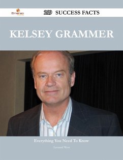 Kelsey Grammer 219 Success Facts - Everything you need to know about Kelsey Grammer (eBook, ePUB)