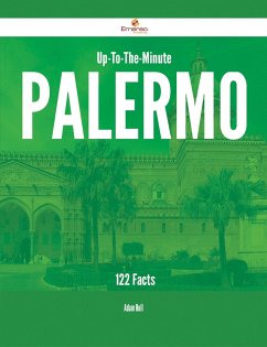 Cover Up-To-The-Minute Palermo - 122 Facts (eBook, ePUB)