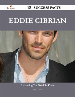 Eddie Cibrian 71 Success Facts - Everything you need to know about Eddie Cibrian (eBook, ePUB)