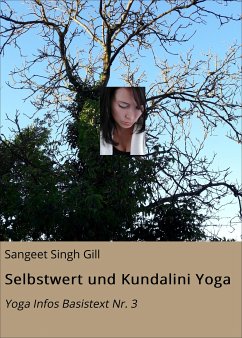 Selbstwert und Kundalini Yoga (eBook, ePUB) - Gill, Sangeet Singh