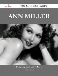 Ann Miller 122 Success Facts - Everything you need to know about Ann Miller (eBook, ePUB)