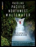 Paddling Pacific Northwest Whitewater (eBook, ePUB)