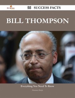 Bill Thompson 96 Success Facts - Everything you need to know about Bill Thompson (eBook, ePUB)