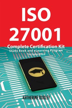 ISO 27001 Complete Certification Kit - Study Book and eLearning Program (eBook, ePUB)