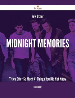 Few Other Midnight Memories Titles Offer So Much - 41 Things You Did Not Know (eBook, ePUB)