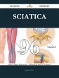 Sciatica 96 Success Secrets - 96 Most... - Bild 1