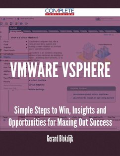 VMware vSphere - Simple Steps to Win, Insights and Opportunities for Maxing Out Success (eBook, ePUB)