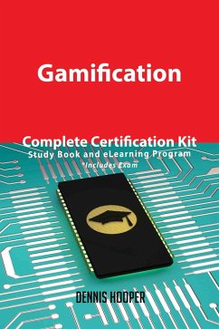 Gamification Complete Certification Kit - Study Book and eLearning Program (eBook, ePUB)