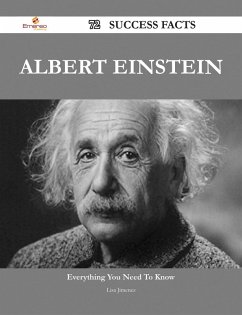 Albert Einstein 72 Success Facts - Everything you need to know about Albert Einstein (eBook, ePUB)