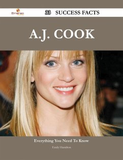 A.J. Cook 33 Success Facts - Everything you need to know about A.J. Cook (eBook, ePUB)