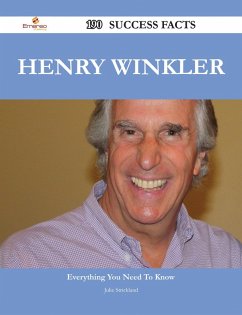 Henry Winkler 190 Success Facts - Everything you need to know about Henry Winkler (eBook, ePUB)