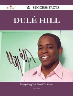 Dulé Hill 75 Success Facts - Everything you need to know about Dulé Hill (eBook, ePUB)