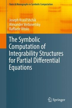 The Symbolic Computation of Integrability Structures for Partial Differential Equations - Krasil'shchik, Joseph;Verbovetsky, Alexander;Vitolo, Raffaele