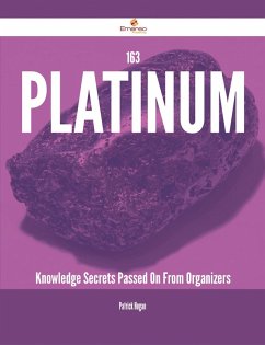 Cover 163 Platinum Knowledge Secrets Passed On From Organizers (eBook, ePUB)