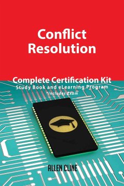 Conflict Resolution Complete Certification Kit - Study Book and eLearning Program (eBook, ePUB)