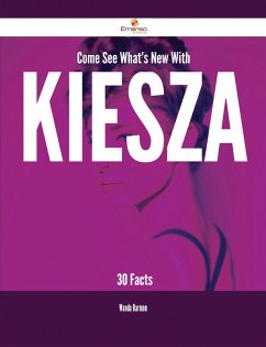 Cover Come See What's New With Kiesza - 30 Facts (eBook, ePUB)